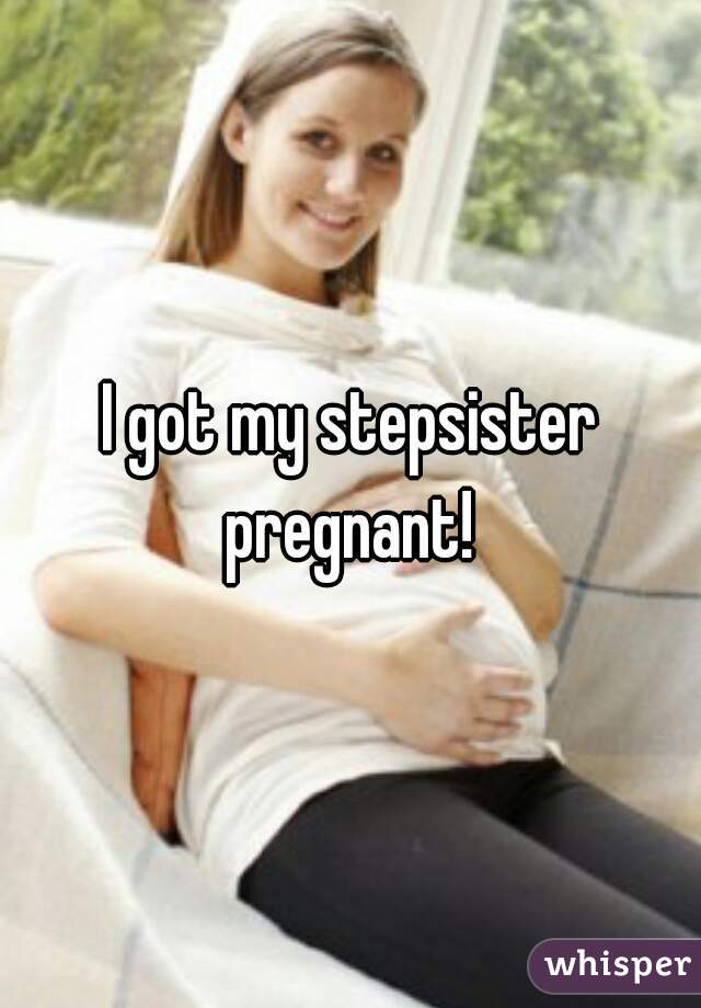 Got My Sister Pregnant Porn